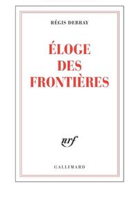Eloge des frontières