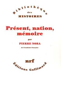 Présent, nation, mémoire