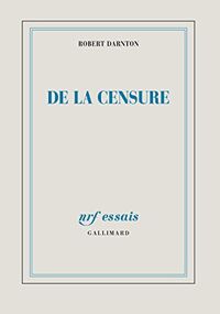 De la censure. Essai d'histoire comparée