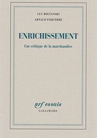 Enrichissement. Une critique de la marchandise