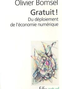 Gratuit ! Du déploiement de l'économie numérique