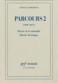 Parcours 2 (1990-2017): Théorie de la rationalité - Théorie du langage