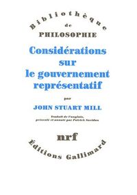 Considération sur le gouvernement représentatif