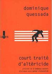 Court traité d'altéricide : Précédé de A tombeau ouvert