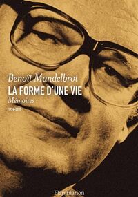 La Forme d'une vie. Mémoires (1924-2010)