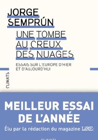 Une tombe au creux des nuages : Essais sur l'Europe d'hier et d'aujourd'hui