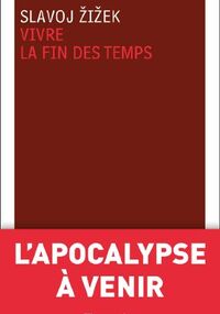 Vivre la fin des temps