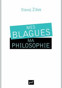Mes blagues, ma philosophie