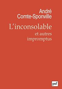 L'Inconsolable et autres impromptus