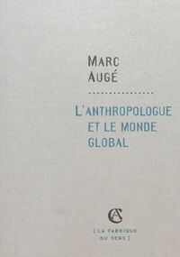 L'anthropologue et le monde global