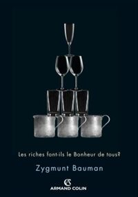 Les riches font-il le bonheur de tous ?