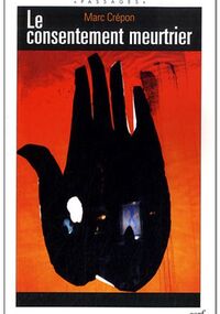 Le consentement meurtrier