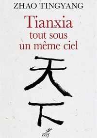 Tianxia, tout sous un même ciel