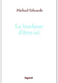 Le bonheur d'être ici