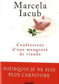 Confessions d'une mangeuse de viande