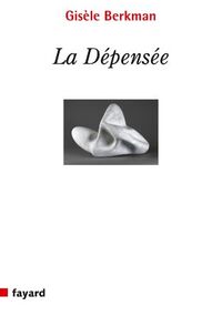 La Dépensée