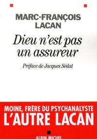Dieu n'est pas un assureur : Oeuvre 1, Anthropologie et psychanalyse