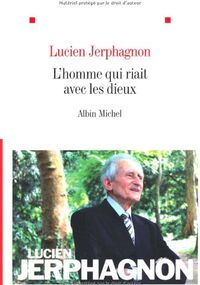 L'homme qui riait avec les dieux