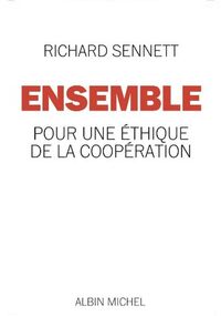 Ensemble : Pour une éthique de la coopération
