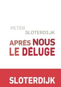 Après nous le déluge