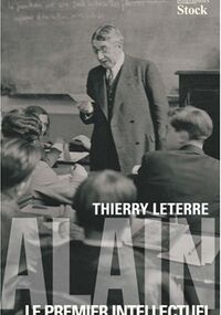 Alain : Le premier intellectuel