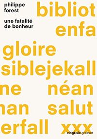 Une fatalité de bonheur