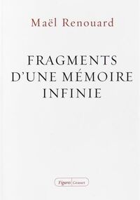 Fragments d'une mémoire infinie