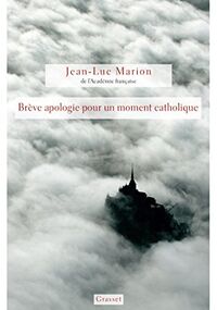 Brève apologie pour un moment catholique
