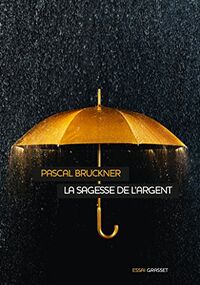 La sagesse de l'argent