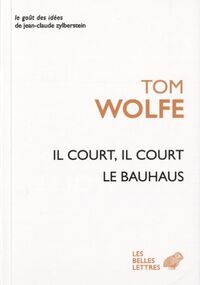 Il court, il court le Bauhaus