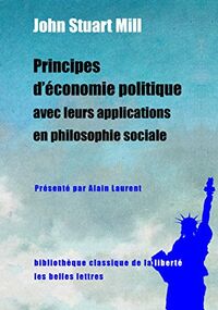 Principes d'économie politique avec leurs applications en philosophie sociale: Extraits des livres IV et V