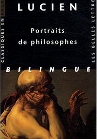 Portraits de philosophes : Edition bilingue grec-français