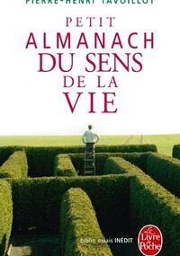 Petit almanach du sens de la vie