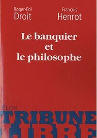 Le banquier et le philosophe : Ou La double paire d'yeux