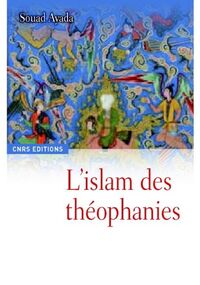 L’Islam des théophanies : une religion à l’épreuve de l’art