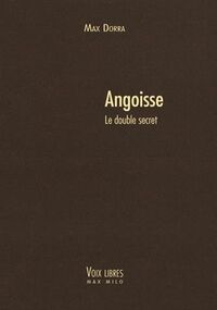 Angoisse. Le double secret