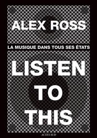 Listen to this : La musique dans tous ses états