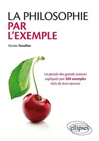 La Philosophie par l'exemple