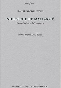Nietzsche et Mallarmé : rémunérer le mal d'être deux