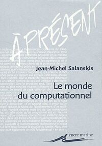 Le monde computationnel