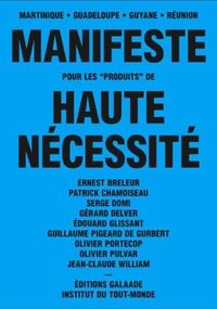 Manifeste pour les "produits" de haute nécessité