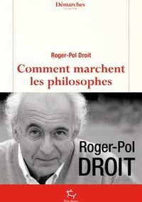 Comment marchent les philosophes