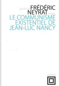 Le Communisme existentiel de Jean-Luc Nancy