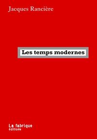 Les Temps modernes. Art, temps, politique