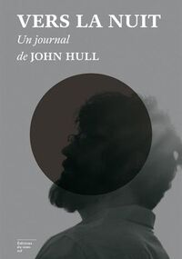 Vers la nuit. Un journal