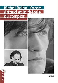 Artaud et la théorie du complot