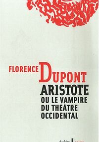 Aristote ou le vampire du théâtre occidental