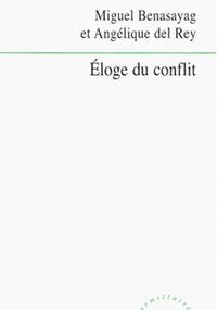 Eloge du conflit