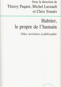 Habiter, le propre de l'humain : Villes, territoires et philosophie