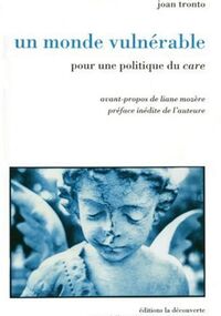 Un monde vulnérable : Pour une politique du care